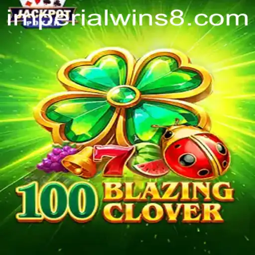 Discover the Exciting World of 100BlazingClover and its Effects on ImperialWins